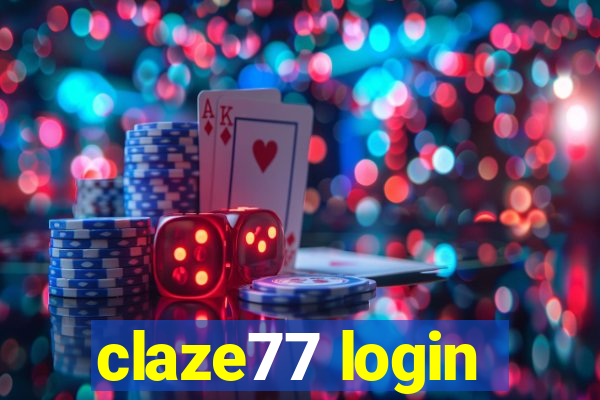 claze77 login